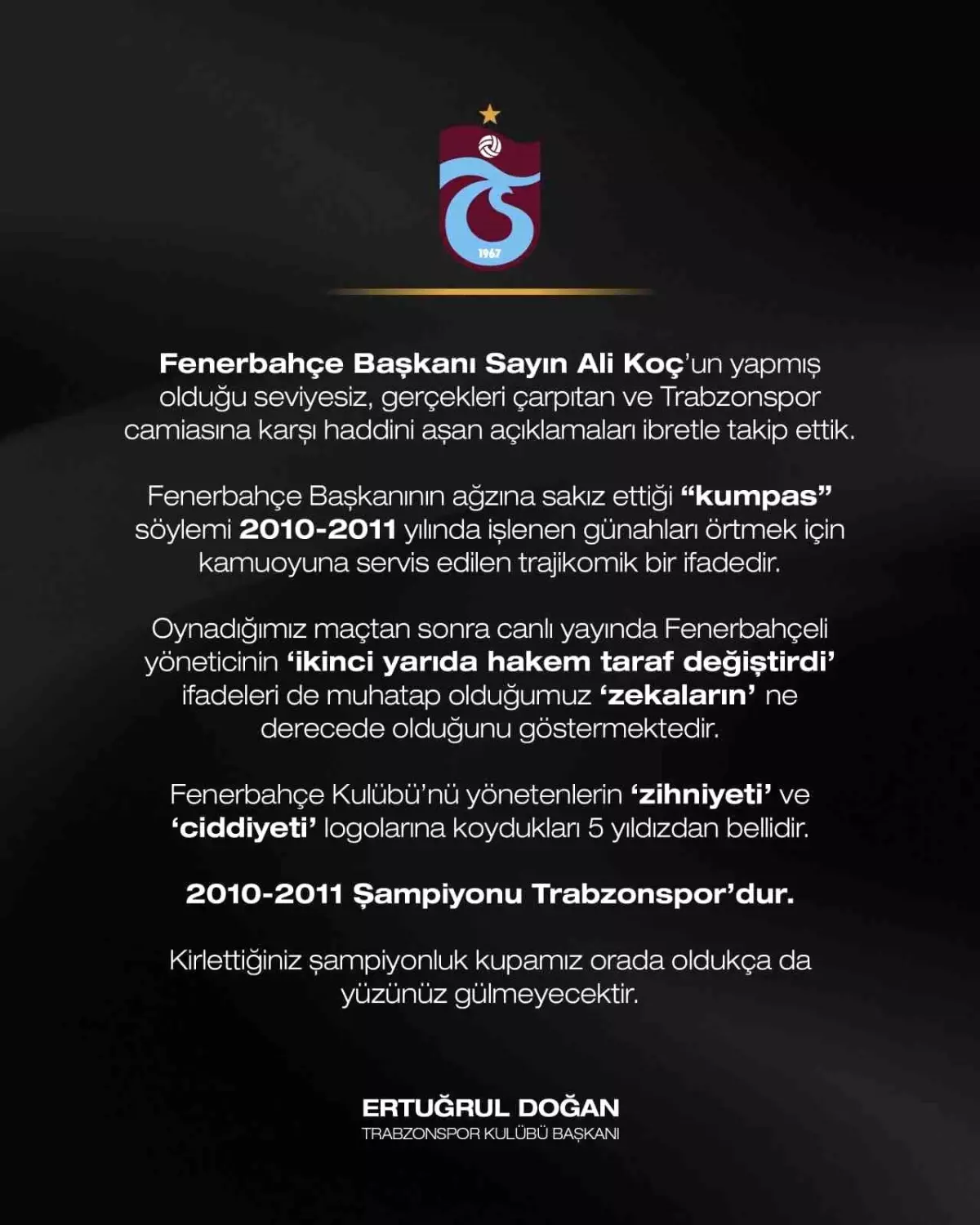 Trabzonspor Başkanı Ertuğrul Doğan'dan Fenerbahçe'ye Sert Yanıt