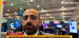 Mehmet Faruk Ertekin: Orta Doğu'nun en büyük Fintech etkinliği geleceğin teknolojilerine yön veriyor