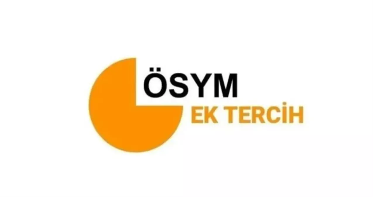 YKS EK TERCİHLER VE BOŞ KONTENJANLAR 2025: YKS ek tercihler ne zaman, boş kontenjanlar açıklandı mı?