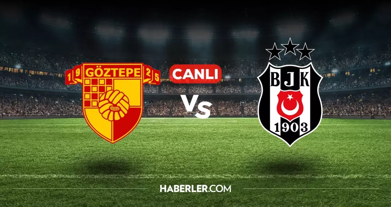 Göztepe Beşiktaş CANLI nereden izlenir? (ŞİFRESİZ) Göztepe Beşiktaş maçı hangi kanalda, nasıl izlenir?