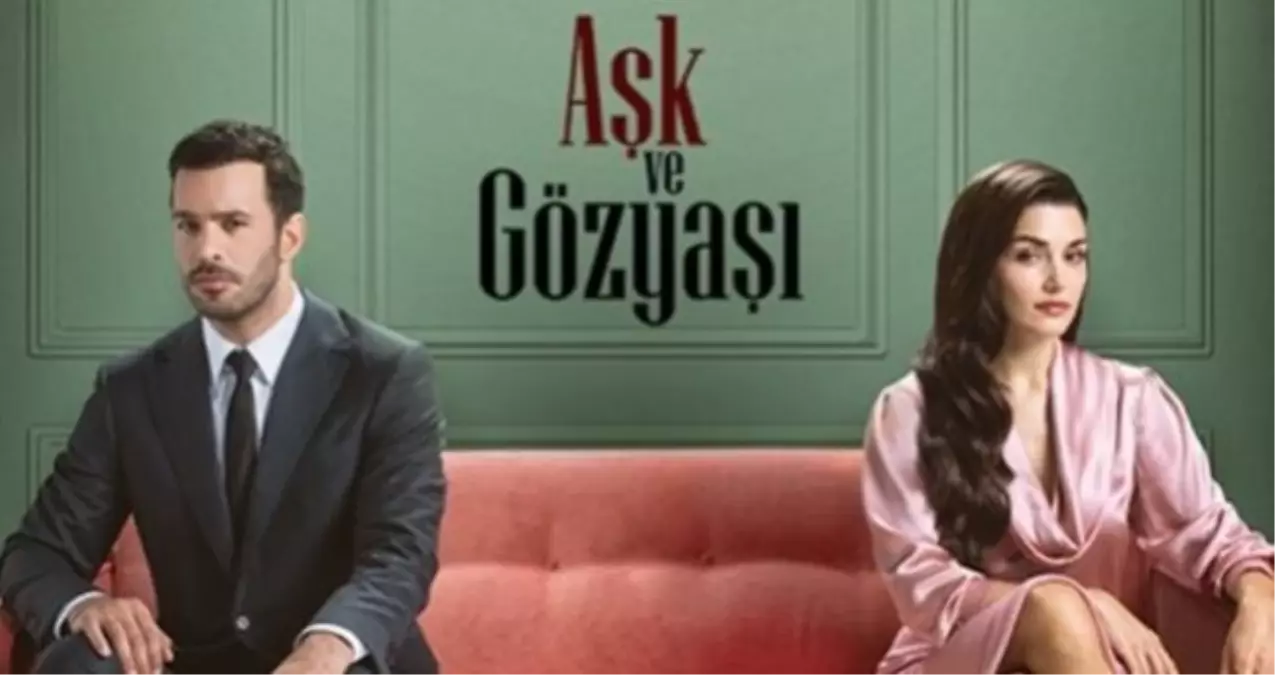 Aşk ve Gözyaşı dizisi konusu nedir? Aşk ve Gözyaşı dizisi oyuncuları kimler, hangi diziden uyarlama?