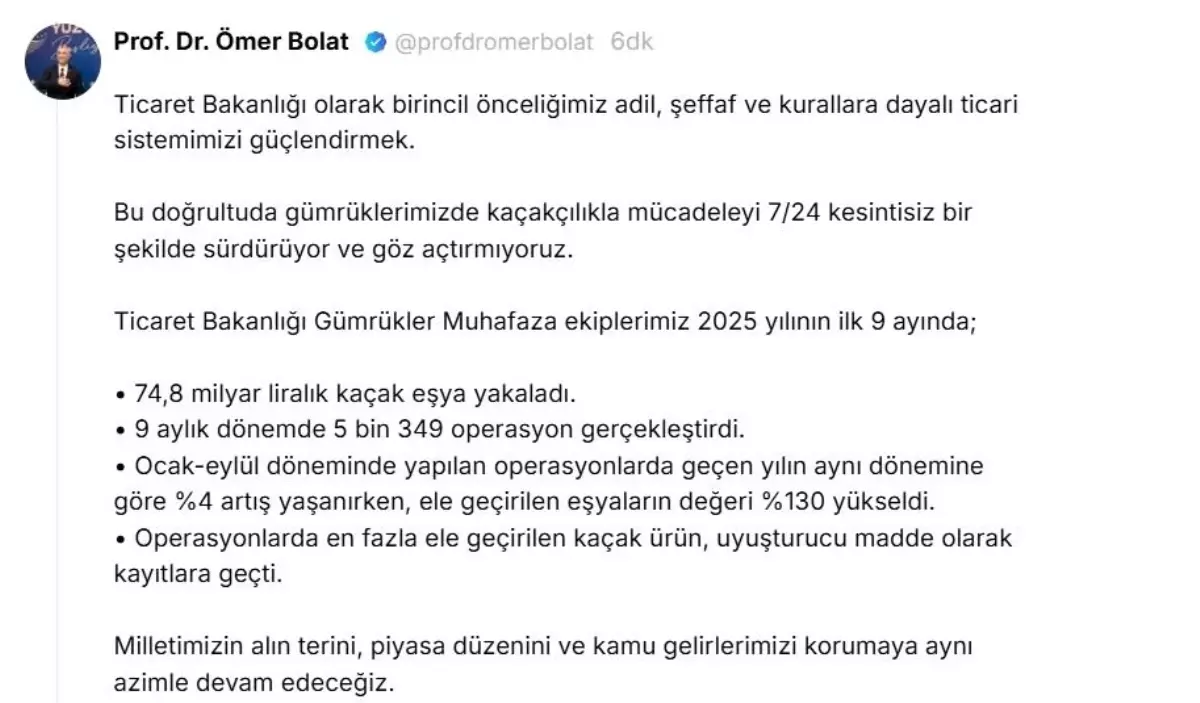 Ticaret Bakanı Bolat'tan Kaçakçılıkla Mücadele Açıklaması