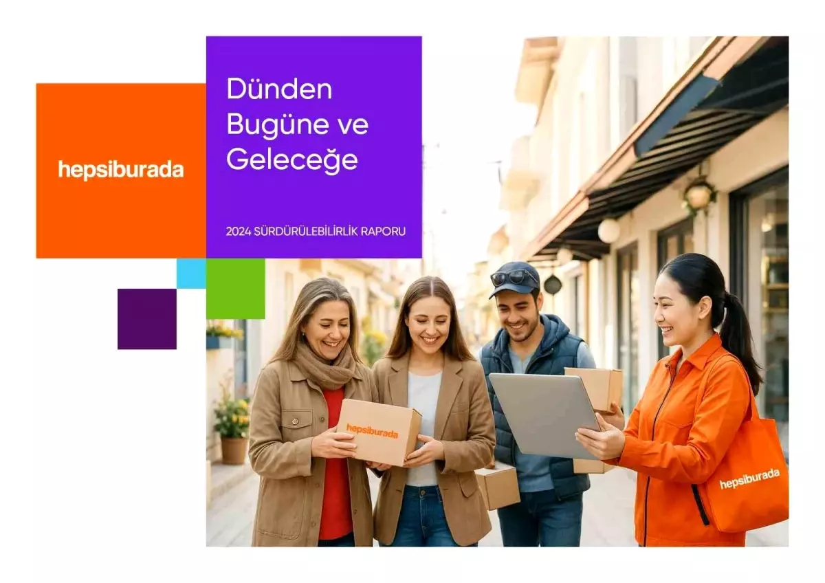 Hepsiburada, 2024 Sürdürülebilirlik Raporu'nu yayınladı