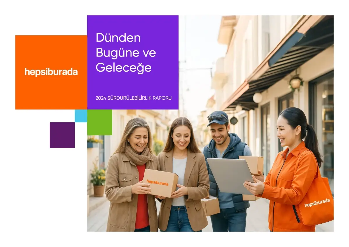 Hepsiburada 2024 Sürdürülebilirlik Raporu'nu Yayınladı