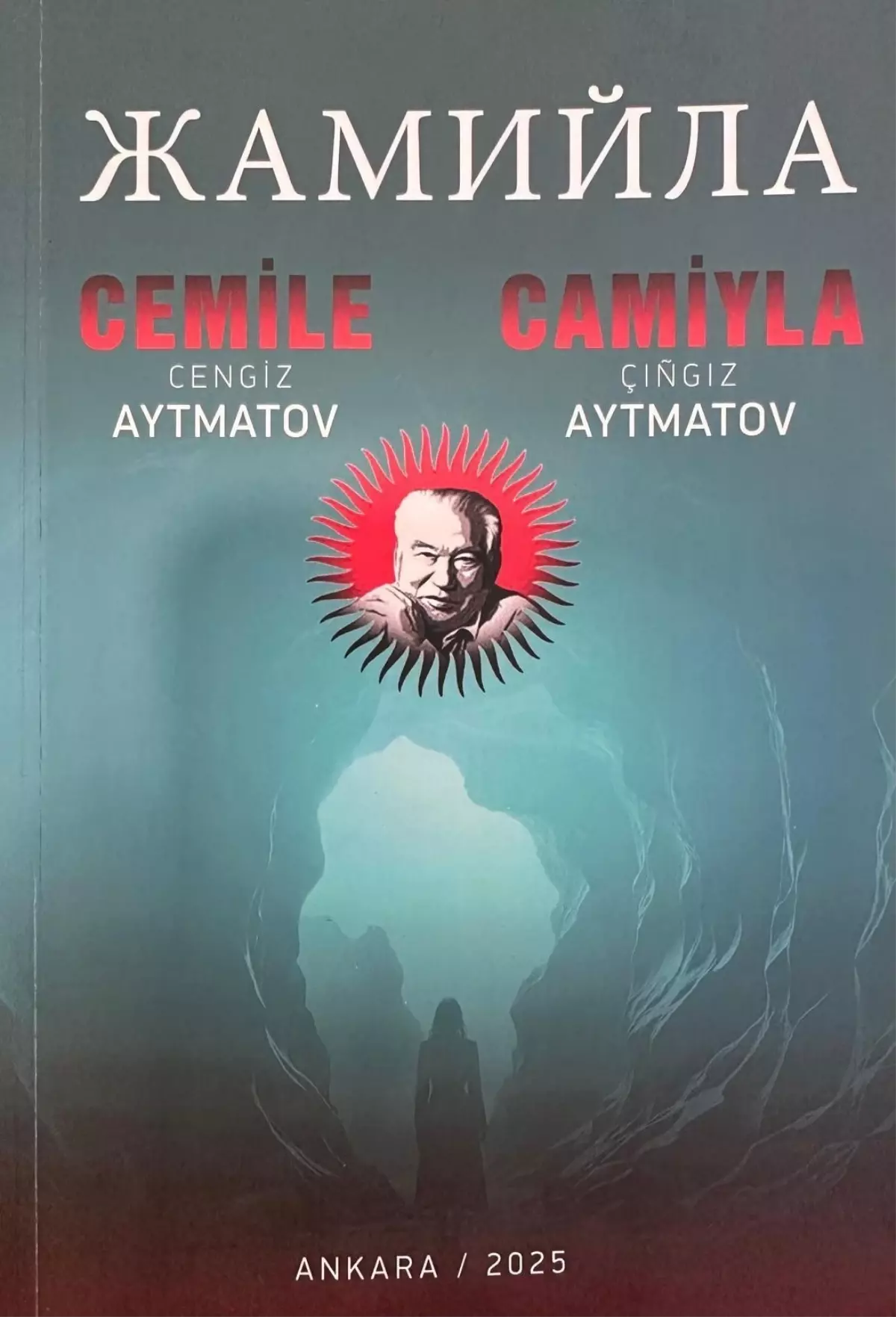 Cengiz Aytmatov'un 'Cemile' Eseri Ortak Türk Alfabesi ile Yayımlandı