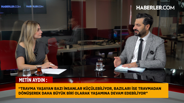 Metin Aydın: Travma sonrası büyüme beş temel değişimle kendini gösteriyor