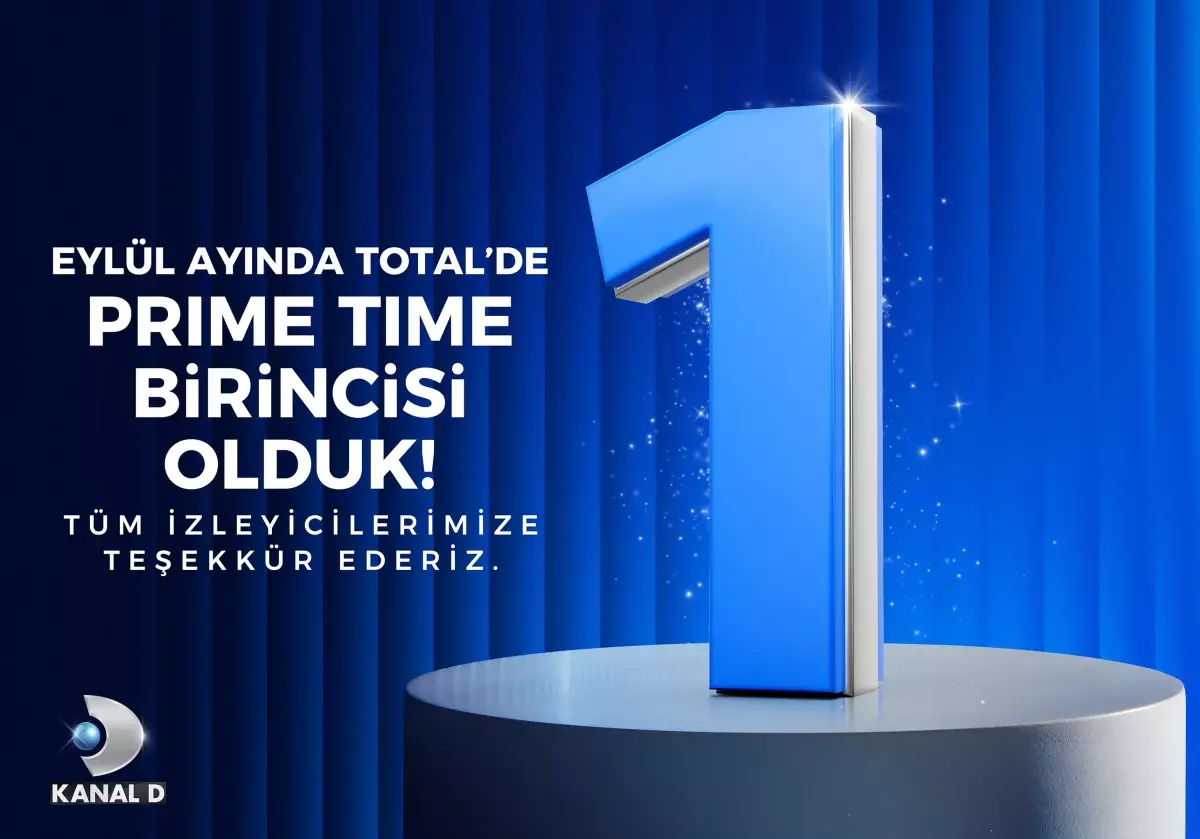 Kanal D, Eylül Ayını Reyting Şampiyonu Olarak Kapatıyor