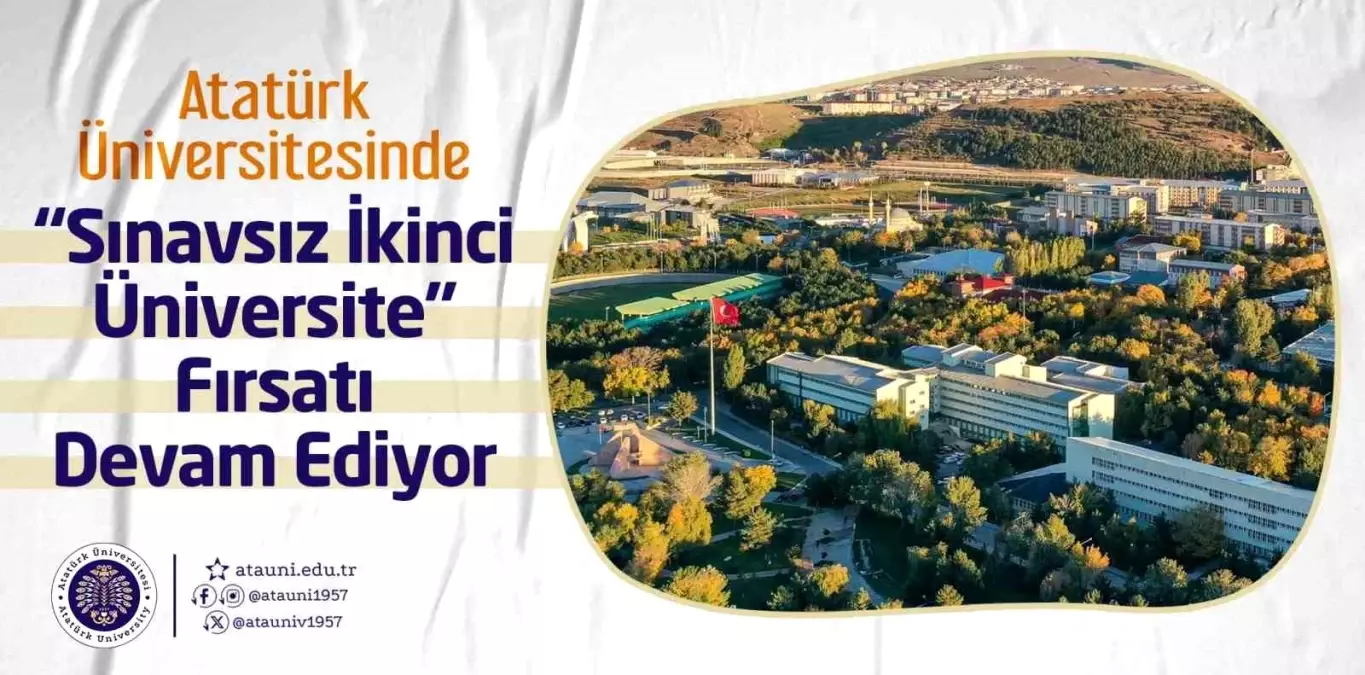 Atatürk Üniversitesi'nden Sınavsız İkinci Üniversite İmkanı