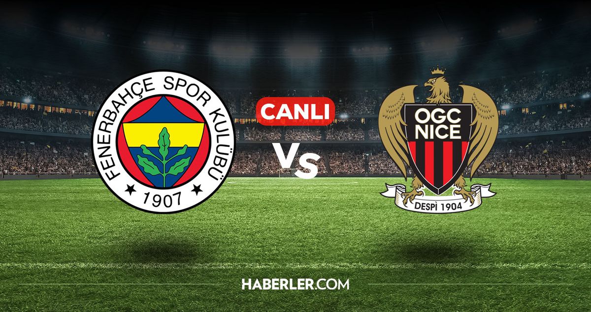 Fenerbahçe Nice CANLI nereden izlenir? (ŞİFRESİZ) Fenerbahçe Nice maçı hangi kanalda, nasıl izlenir?