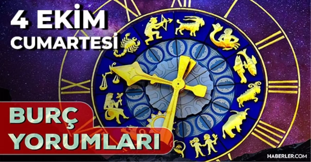 4 Ekim Günlük Burç Yorumları 2025! Akrep, Terazi, Yay, Başak burcu AŞK, EVLİLİK, KARİYER, SAĞLIK yorumu