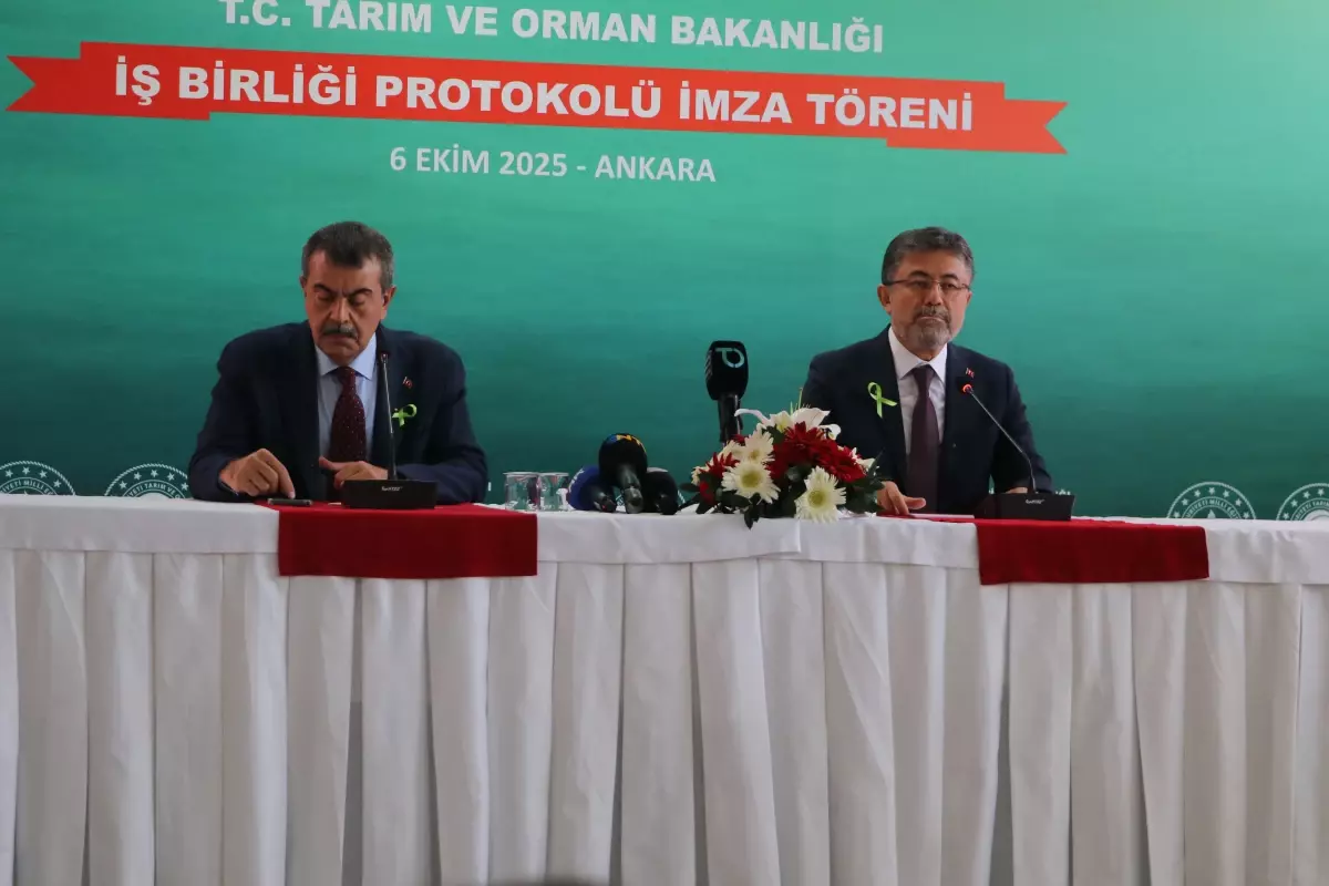 Tarım ve Orman Bakanlığı ile Milli Eğitim Bakanlığı'ndan İş Birliği Protokolü