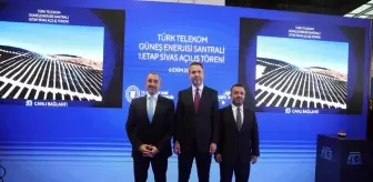 Sivas'ta Güneş Enerjisi Santralinin Açılışı Yapıldı