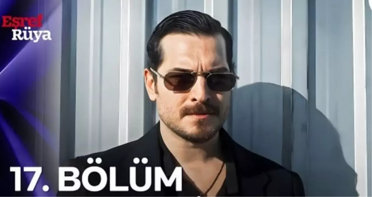 Kanal D Eşref Rüya son bölümde neler yaşandı? Eşref Rüya gelecek hafta neler yaşanacak? Eşref Rüya 18. bölüm fragmanı