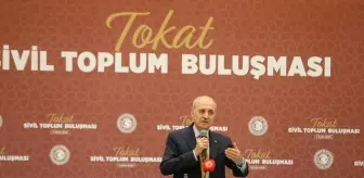 TBMM Başkanı Kurtulmuş, 'Tokat Sivil Toplum Buluşması' programında konuştu Açıklaması
