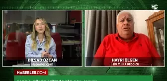 Hayri Ülgen: Montella sistemi düzeltirse Bulgaristan deplasmanından galip döneriz