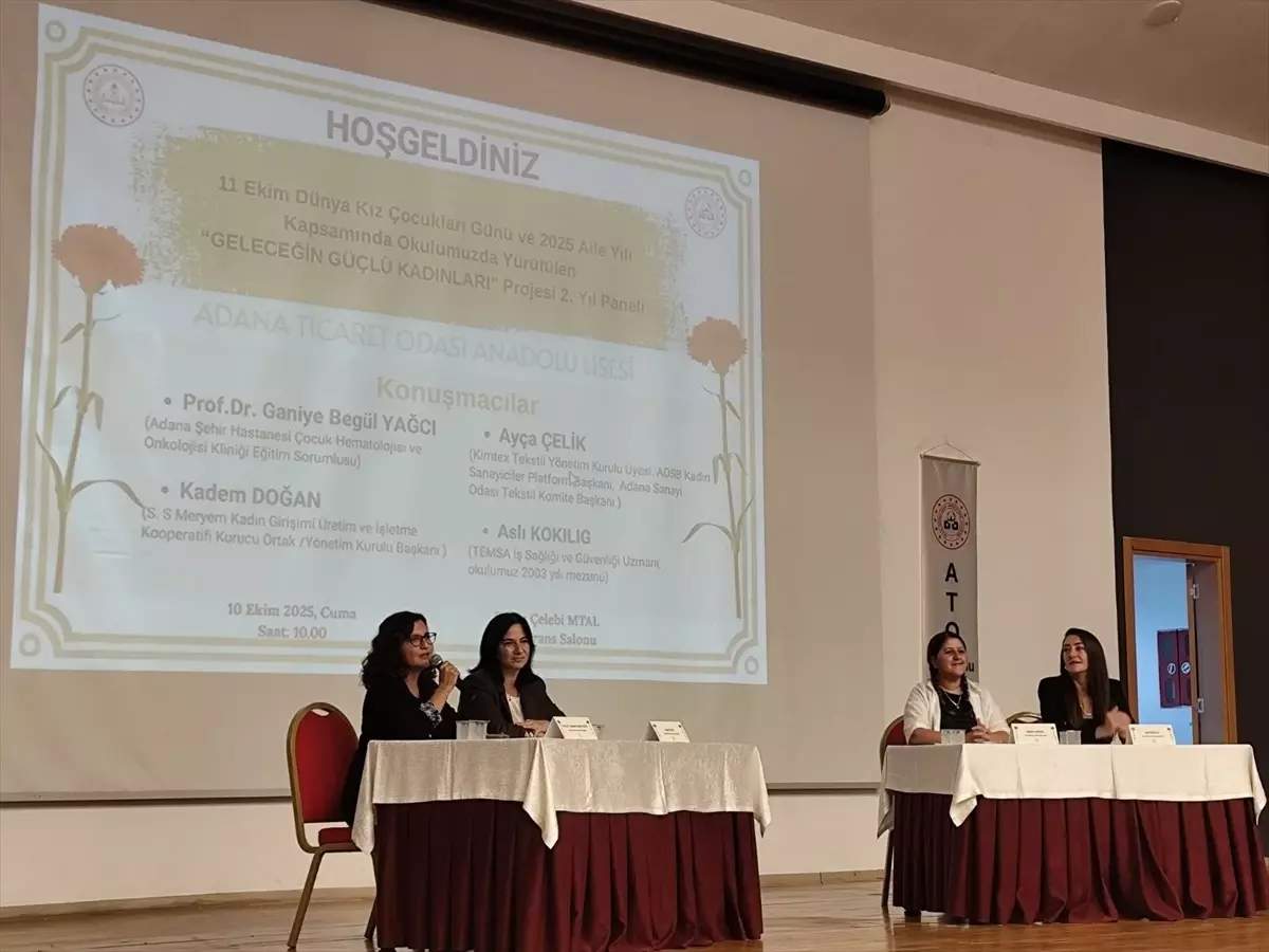 Adana'da 'Geleceğin Güçlü Kadınları' Paneli Düzenlendi