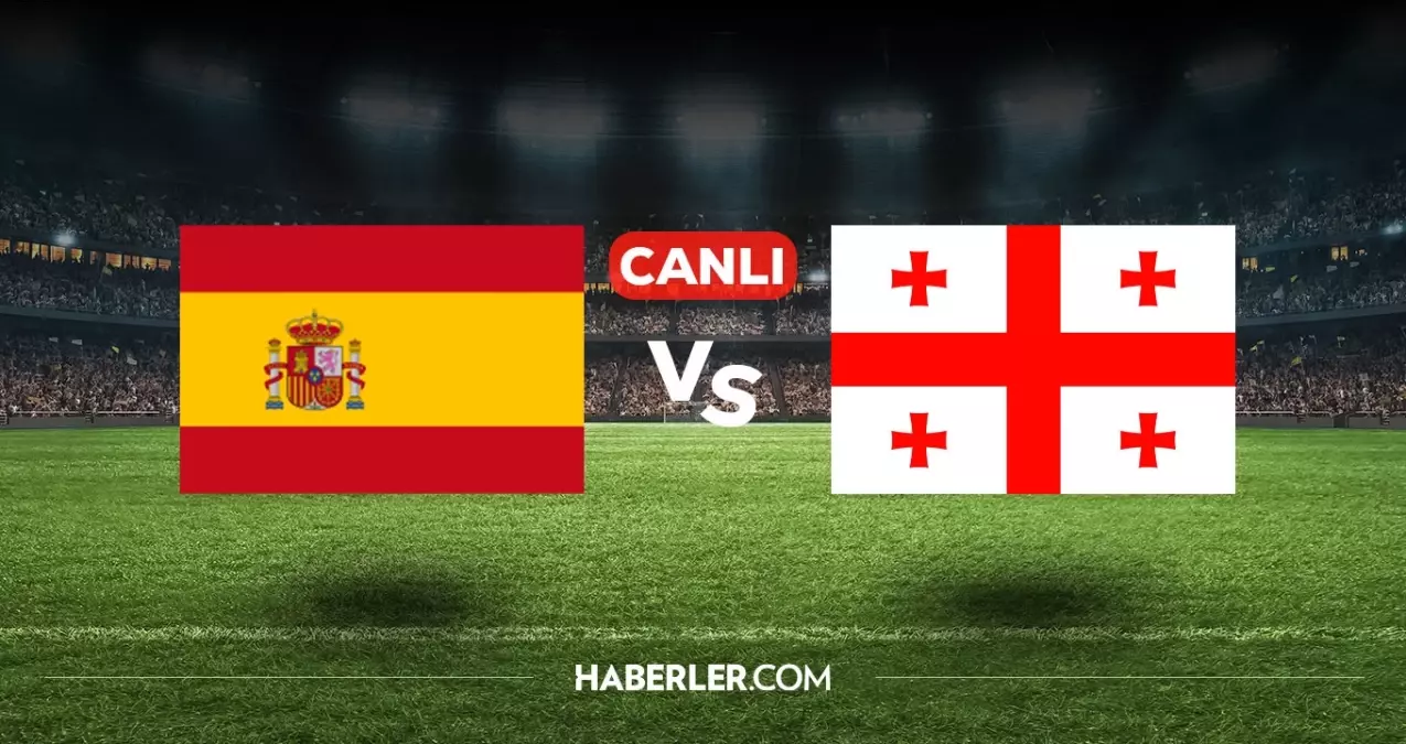 İspanya Gürcistan CANLI nereden izlenir? İspanya Gürcistan maçı hangi kanalda, nasıl izlenir?