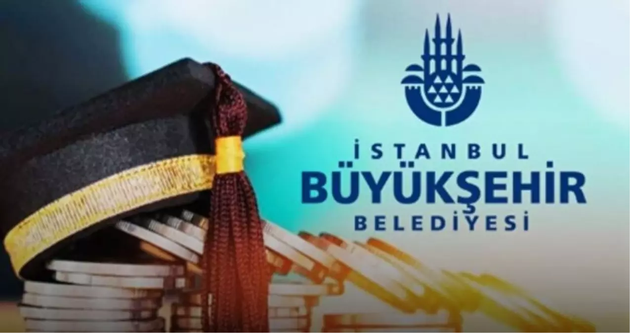 İBB burs sonuçları ne zaman açıklanıyor? (2025-2026) İBB burs ücretleri belli oldu mu, ödemeler hangi bankaya yatıyor?