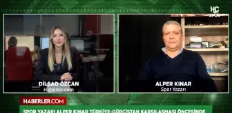 Alper Kınar: Milli Takım'ımız Gürcistan'da kazandı, burada da kazanacaktır