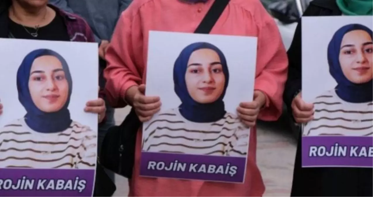 Rojin Kabaiş davasında son durum ne? Rojin Kabaiş dosyasında Adli Tıp Kurumu'ndan yeni rapor talep edilecek mi?