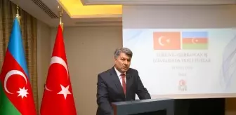 Türkiye-Azerbaycan İş Dünyasında Yeni Ufuklar Etkinliği Bakü'de Gerçekleşti