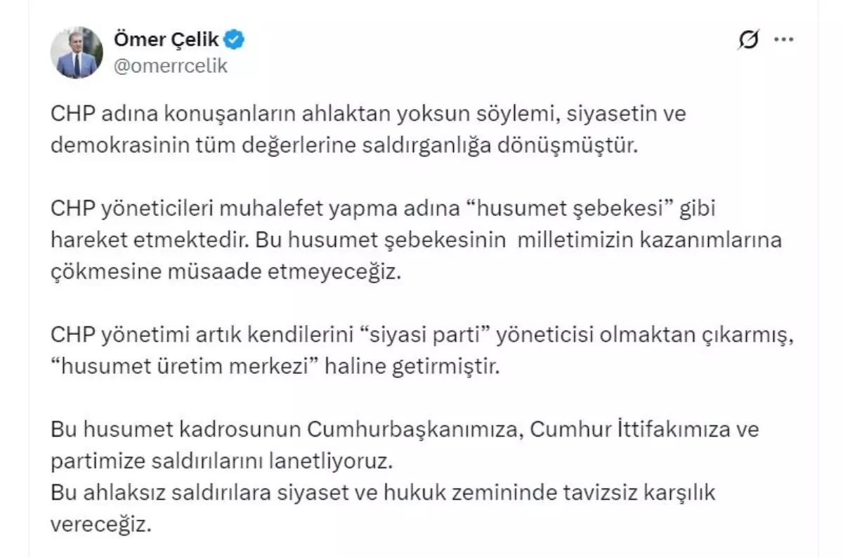 Ömer Çelik: CHP Husumet Üretim Merkezi Haline Gelmiştir
