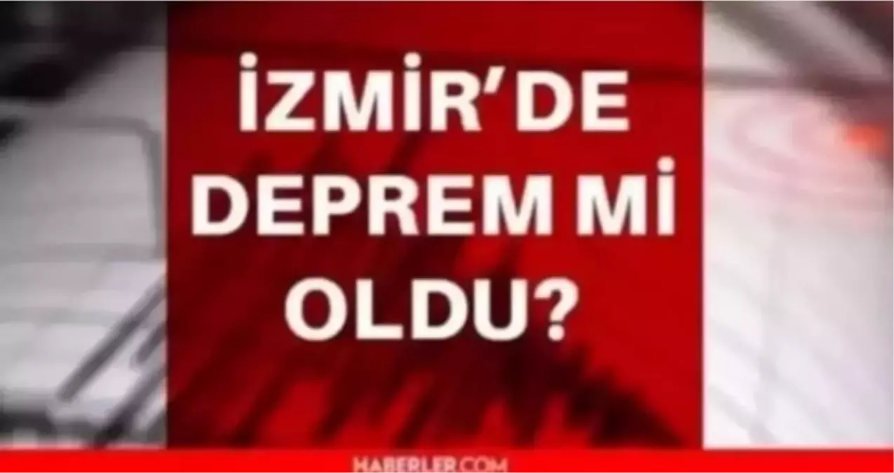 İzmir'de deprem mi oldu? SON DAKİKA! 21 Ekim İzmir'de az önce nerede deprem oldu?