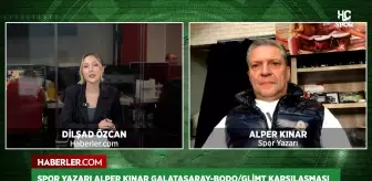 Alper Kınar: Galatasaray-Bodo/Glimt karşılaşması Leroy Sane'nin maçı olabilir