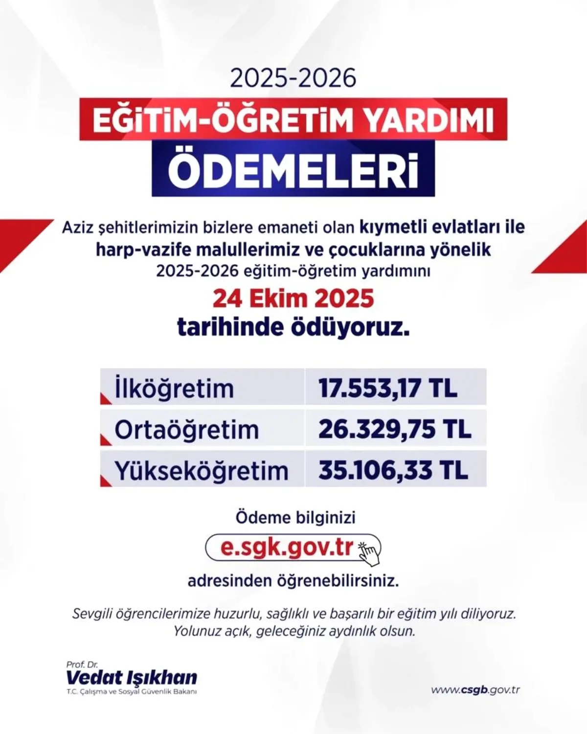 Bakan Işıkhan: 'Şehitlerimizin bizlere emaneti evlatlarımıza, eğitim-öğretim yardımını 24 Ekim Cuma günü ödüyoruz'
