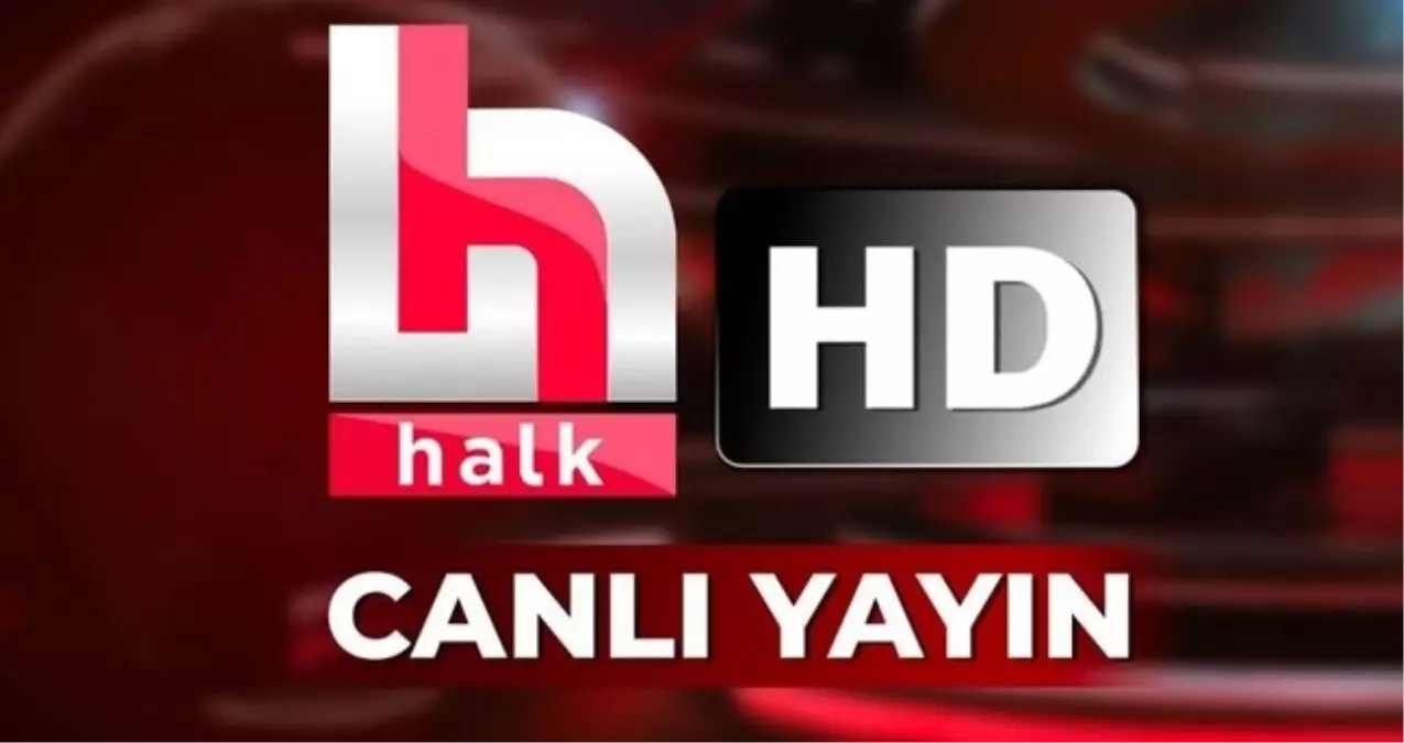 Halk TV CANLI YAYIN İZLE! Halk TV canlı yayın YouTube izle!