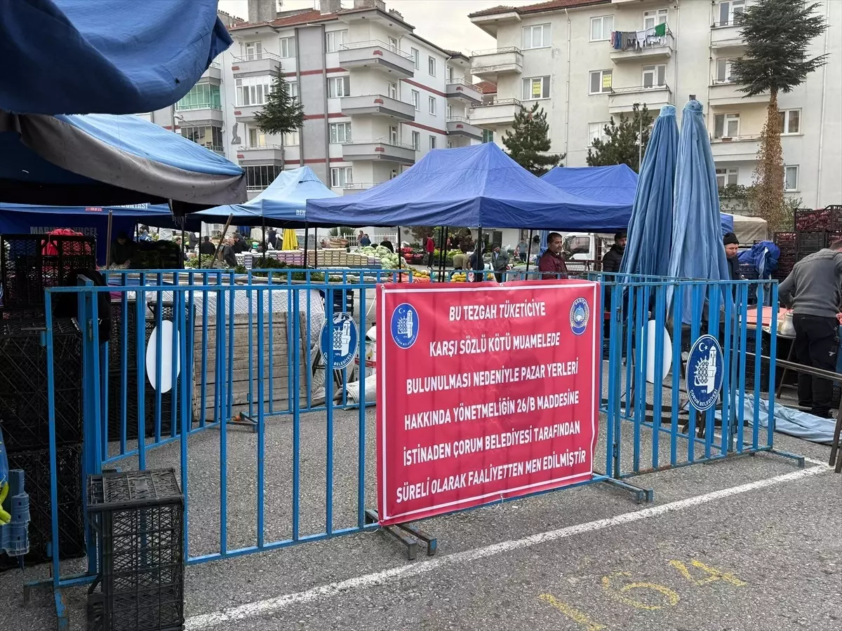 Çorum'da Pazarcılara Sözlü Kötü Davranış Cezası