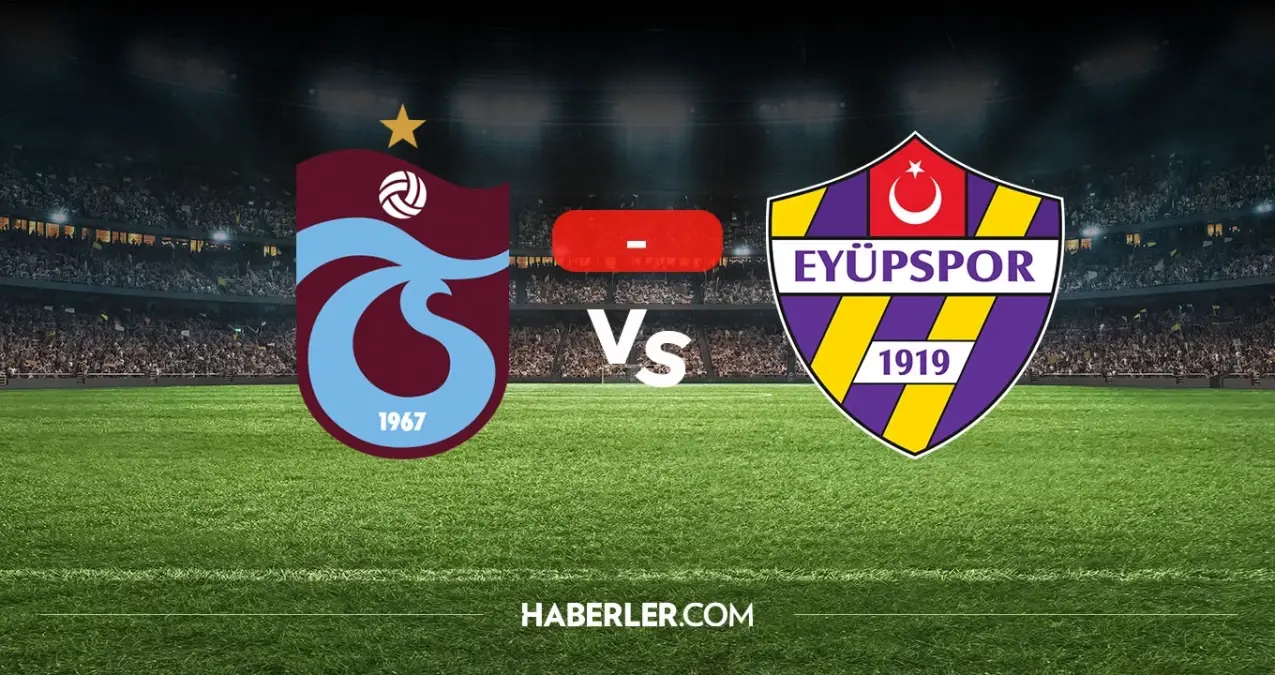 Trabzonspor Eyüpspor maçı kaç kaç, bitti mi? MAÇ SONUCU! Trabzonspor Eyüpspor golleri kim attı, canlı maç anlatımı!
