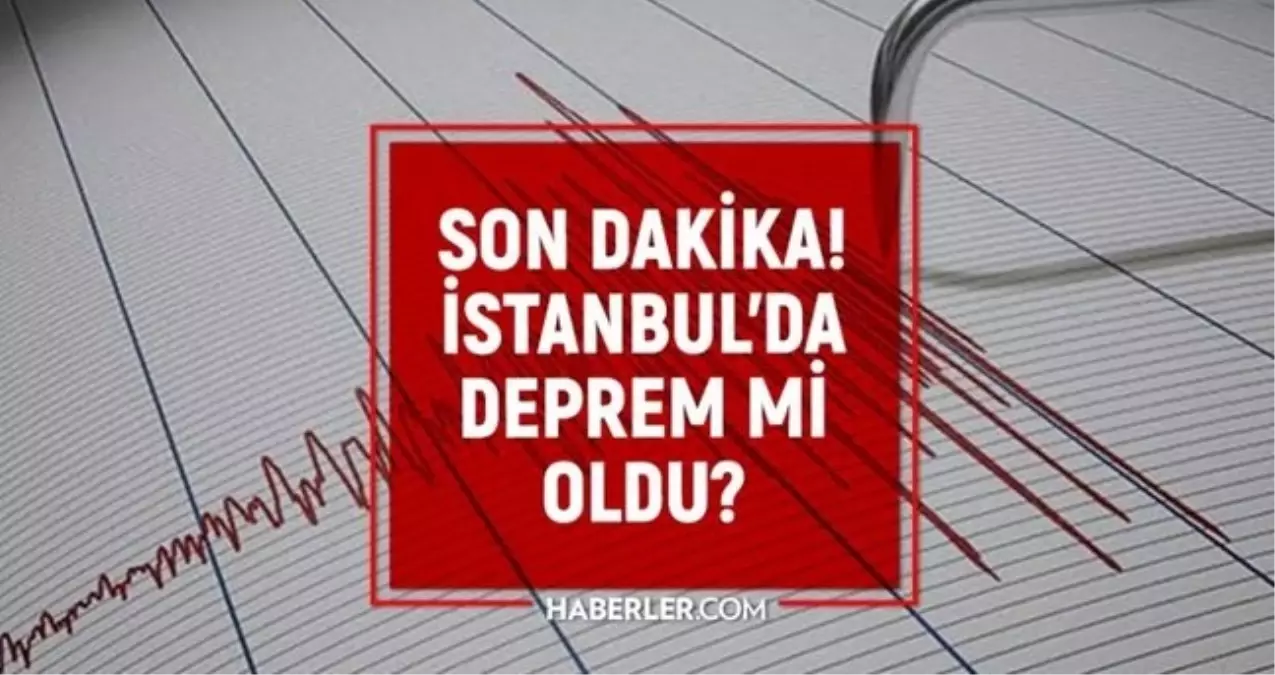 İstanbul'da deprem mi oldu? SON DAKİKA! 26 Ekim İstanbul'da az önce nerede deprem oldu?