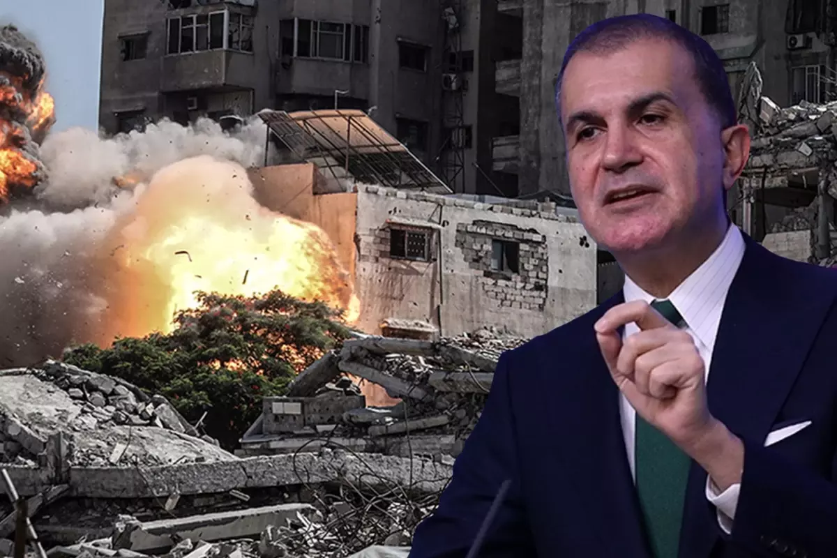 AK Parti Sözcüsü Çelik'ten İsrail'in Gazze'ye saldırısına tepki