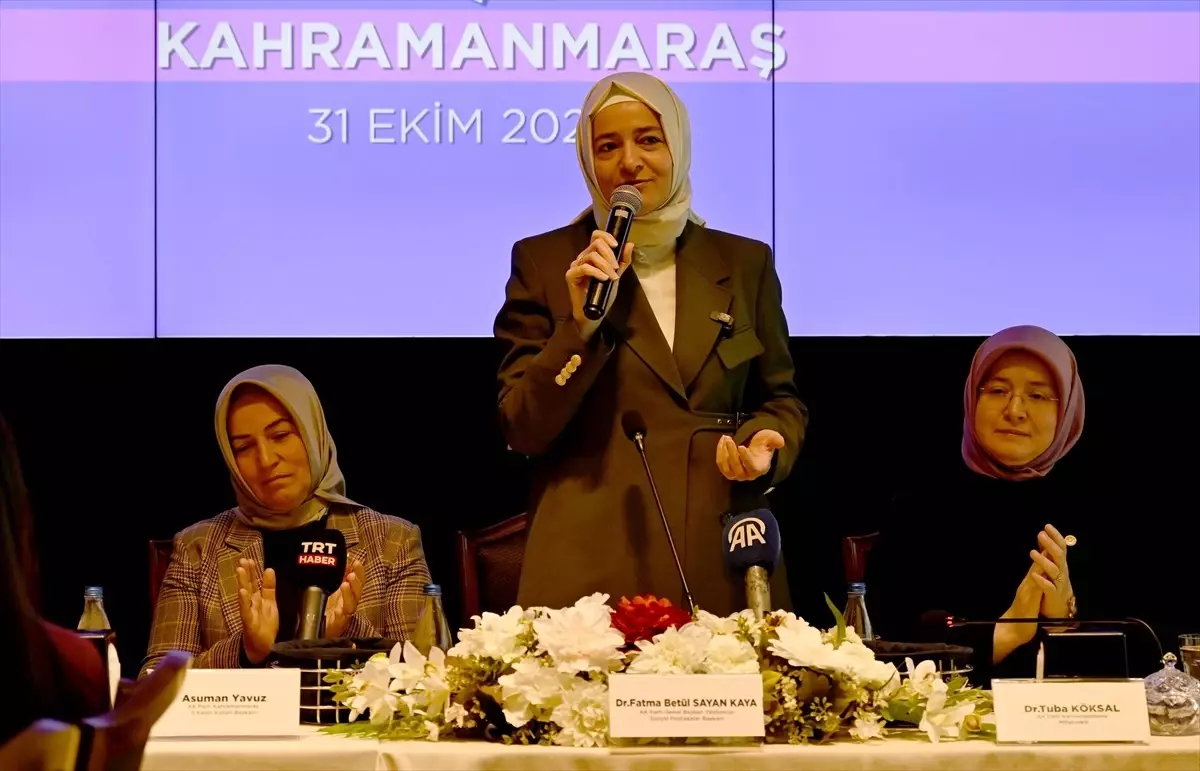 AK Parti Genel Başkan Yardımcısı Kaya, Kahramanmaraş'ta kadın girişimcilerle buluştu Açıklaması