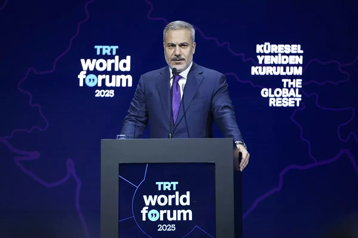 Dışişleri Bakanı Fidan, TRT World Forum 2025'te konuştu Açıklaması