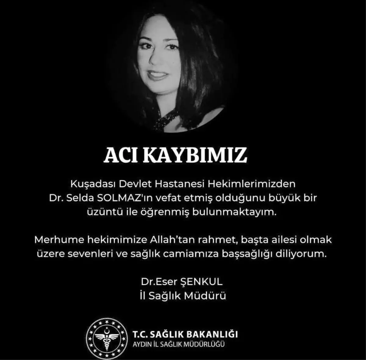 Kuşadası Devlet Hastanesi'nde Dr. Selda Solmaz Hayatını Kaybetti