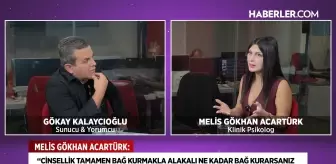 Melis Gökhan Acartürk: Cinsellik sadece beden değil, iki insan arasında kurulan bağdır