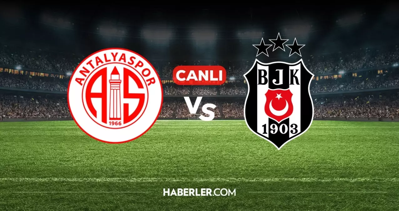Antalyaspor Beşiktaş CANLI izle! (ŞİFRESİZ LİNK) Antalyaspor Beşiktaş maçı hangi kanalda, nereden izlenir?