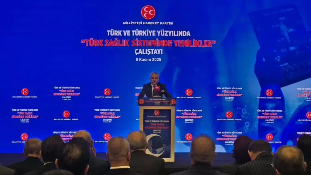 MHP'den Türk Sağlık Sistemine Yenilikler Çalıştayı