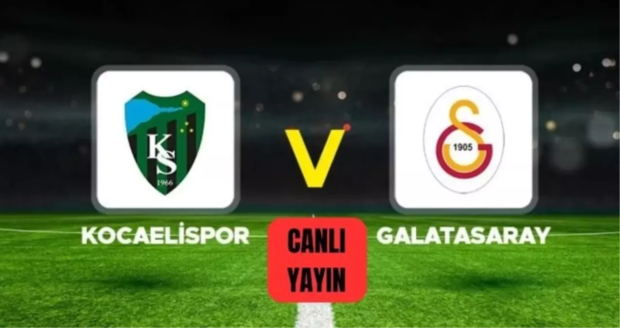 Galatasaray Kocaelispor CANLI izle! (ŞİFRESİZ) Galatasaray Kocaelispor maçı hangi kanalda, nasıl izlenir?