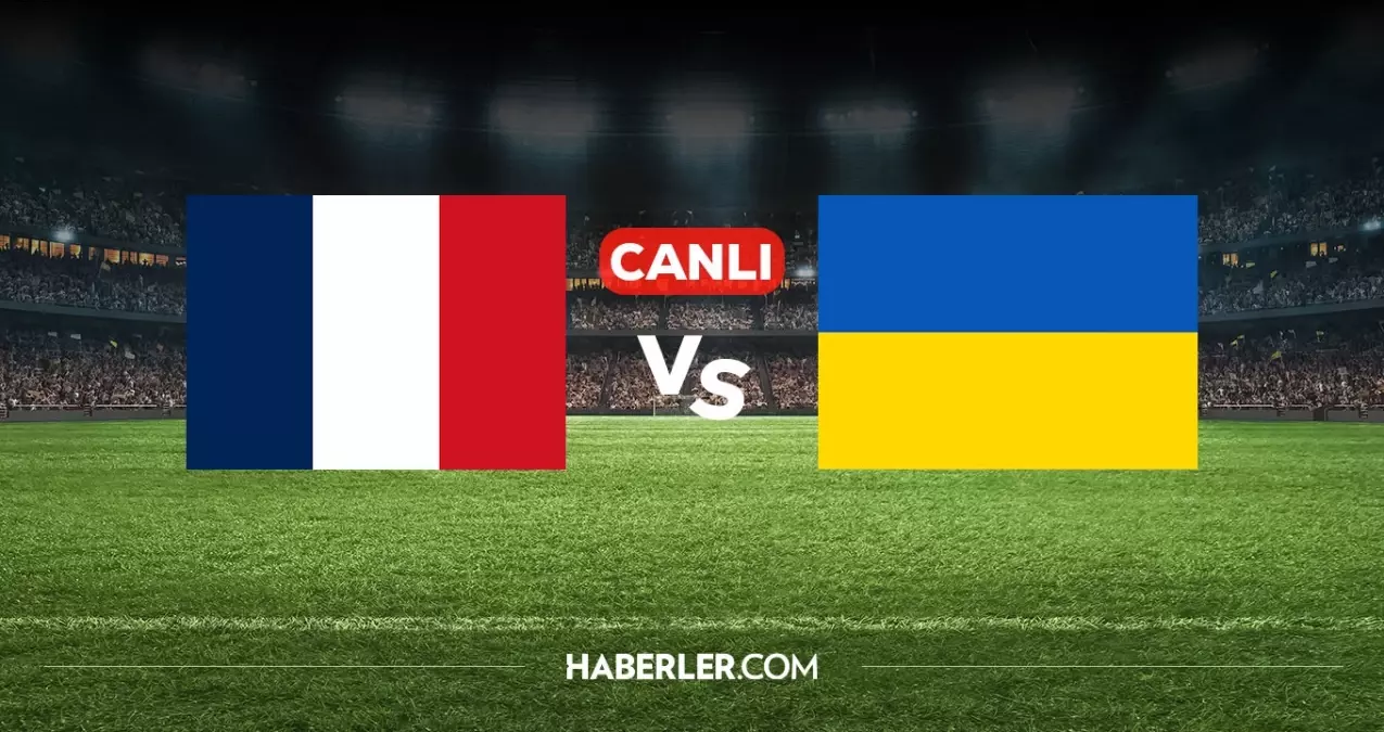 Fransa Ukrayna CANLI izle! (ŞİFRESİZ MAÇ) Fransa Ukrayna maçı hangi kanalda, nereden izlenir?
