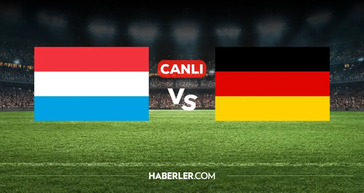 Lüksemburg Almanya CANLI izle! (ŞİFRESİZ LİNK) Lüksemburg Almanya maçı hangi kanalda, nereden izlenir?
