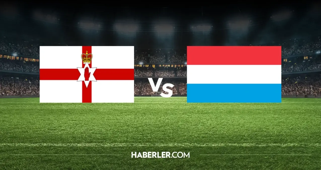 Kuzey İrlanda Lüksemburg hangi kanalda? Kuzey İrlanda Lüksemburg maçını hangi kanal veriyor, nerede izlenir?