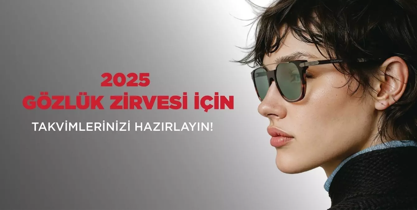 Gözlük Zirvesi 2025, Antalya'da Düzenlenecek