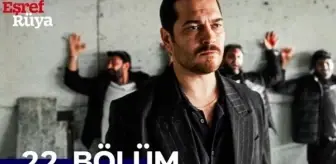 Eşref Rüya 22. bölüm Full HD izle! Kanal D Eşref Rüya son bölüm tek parça izle!