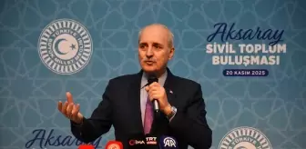 TBMM Başkanı Kurtulmuş, 'Aksaray Sivil Toplum Buluşması' programında konuştu Açıklaması