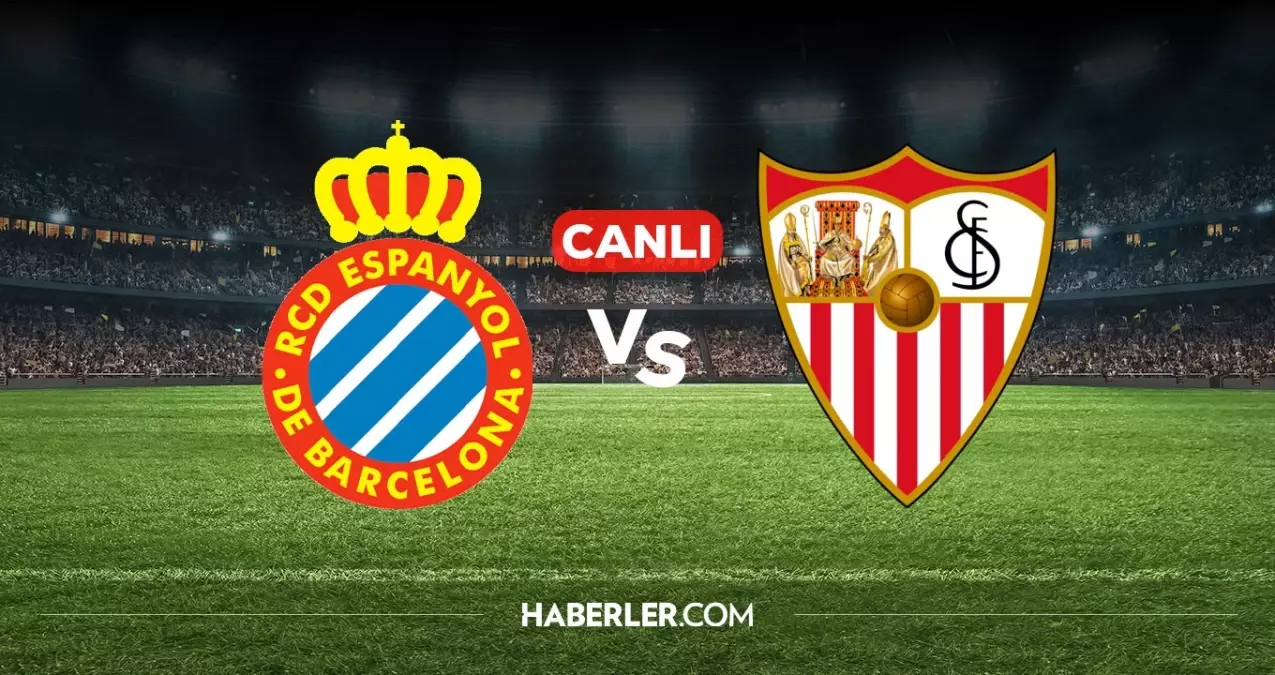 Espanyol Sevilla CANLI izle! Espanyol Sevilla maçı hangi kanalda, nereden izlenir?