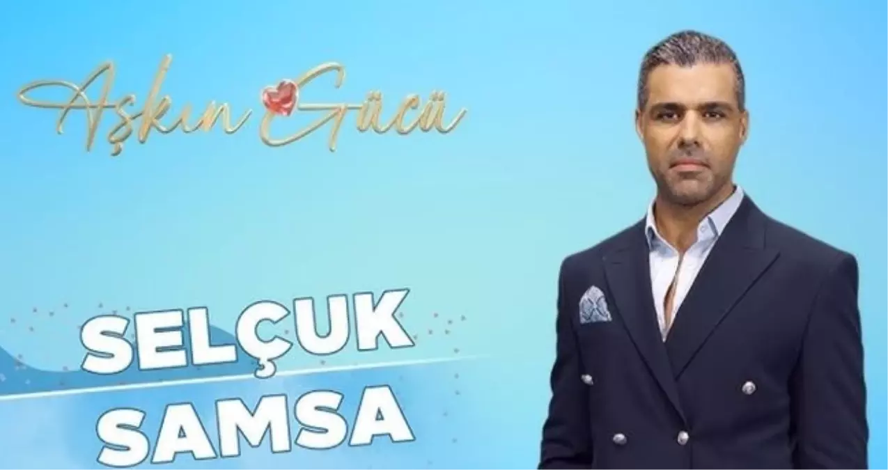 Selçuk Samsa kimdir? Kısmetse Olur 3. sezon yarışmacısı Selçuk Samsa kaç yaşında, nereli, ne iş yapıyor?