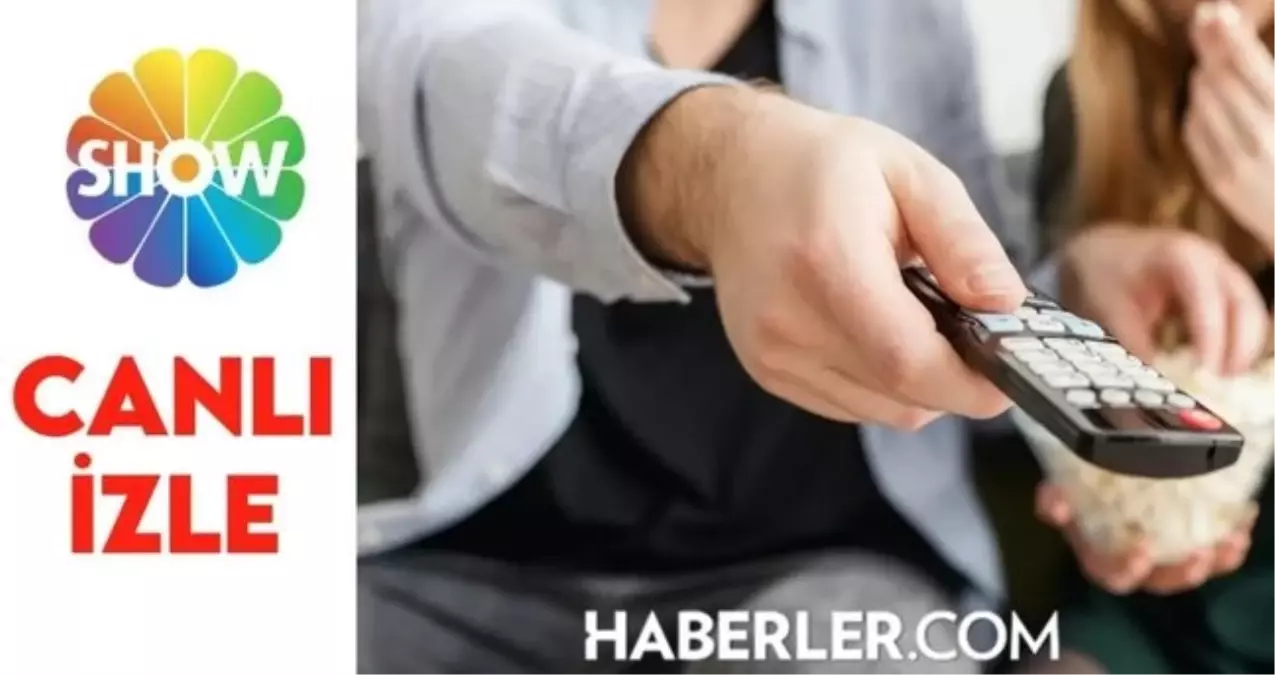 Show TV canlı izle: Show TV canlı nereden izlenir?